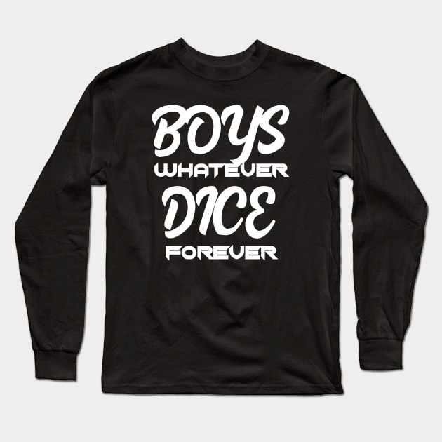 Boys Whatever Dice Forever Long Sleeve T-Shirt by OfficialTeeDreams